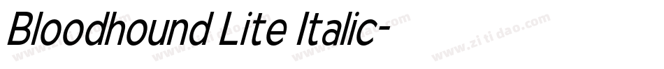 Bloodhound Lite Italic字体转换